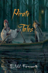 Title: Pirate Tales, Author: E.W. Farnsworth