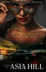 Title: My Besties: The Come Up, Author: Asia Hill