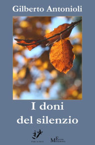 Title: I doni del silenzio, Author: Gilberto Antonioli