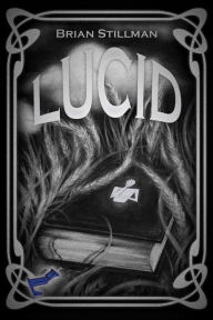 Title: Lucid, Author: Brian Stillman