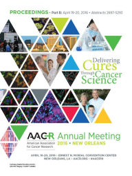 Title: AACR 2016: Abstracts 2697-5293, Author: American Association for Cancer Research (AACR)