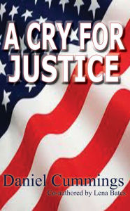 Title: A Cry for Justice, Author: Daniel Cummings