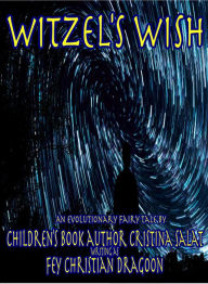 Title: Witzel's Wish, Author: Cristina Salat