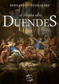 Title: A Orgia dos Duendes, Author: Bernardo Guimarães