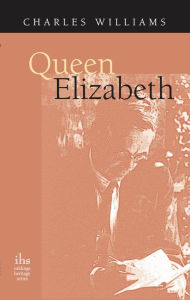 Title: Queen Elizabeth, Author: Charles Williams