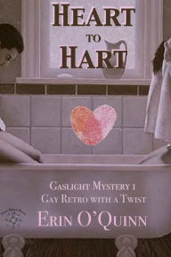 Title: Heart to Hart (Gaslight Mysteries 1), Author: Erin O'Quinn