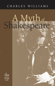 Title: A Myth of Shakespeare, Author: Charles Williams