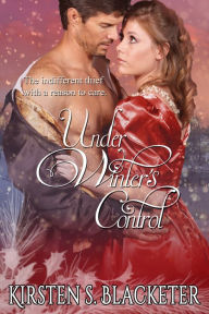 Title: Under Winter's Control, Author: Kirsten S. Blacketer