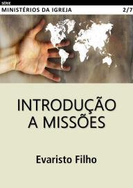 Title: Introdução a Missões, Author: Evaristo Filho