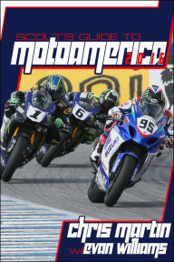 Title: Scout's Guide to MotoAmerica 2016, Author: Chris Martin