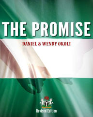 Title: The Promise: Daniel and Wendy Okoli, Author: Daniel Okoli