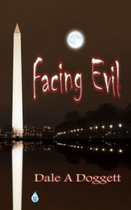 Title: Facing Evil, Author: Maxwell R Garret