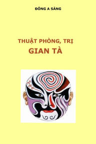 Title: Thuat phong, tri gian ta., Author: Dong A Sang