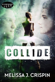 Title: Collide, Author: Melissa J. Crispin