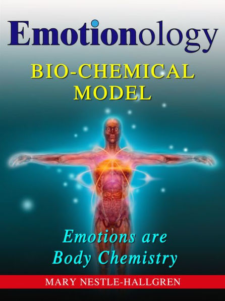 Emotionology: Bio-Chemical Model