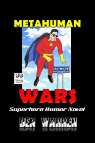 Title: Metahuman Wars, Author: Den Warren