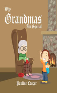 Title: Why Grandmas Are Special, Author: Pauline Cooper