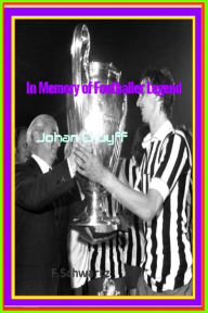 Title: In Memory of Footballer Legend Johan Cruyff, Author: F. Schwartz