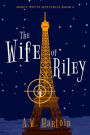 The Wife of Riley (Mercy Watts Mysteries Book Six)