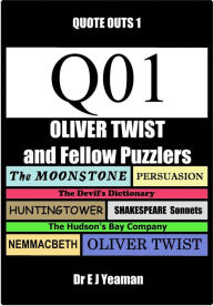 Title: Oliver Twist and Fellow Puzzlers (Quote-Outs 1), Author: Dr E J Yeaman