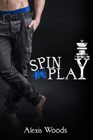 Title: Spin Play, Author: Alexis Woods