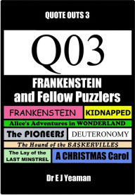 Title: Frankenstein and Fellow Puzzlers (Quote Outs 3), Author: Dr E J Yeaman