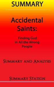 Title: Accidental Saints Summary, Author: Summary Station