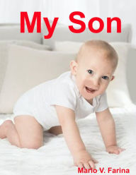 Title: My Son, Author: Mario V. Farina