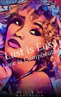 Lust is Easy, Love is Complicated