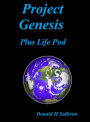 Project Genesis: plus Life pod