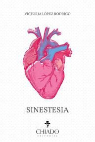 Title: Sinestesia, Author: Victoria López
