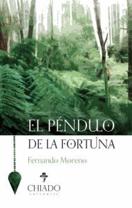 Title: El péndulo de la fortuna, Author: Fernando Moreno