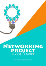 Title: Networking Project: Students Guide, Author: Mohammad Nor Ihsan Md Zin