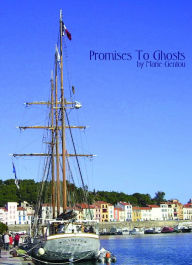 Title: Promises To Ghosts, Author: Marie Gentou