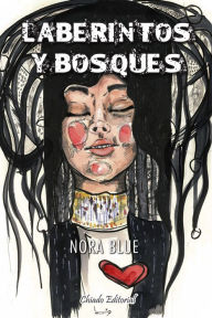 Title: Laberintos y bosques, Author: Nora Blue