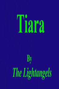 Title: Tiara, Author: The Lightangels