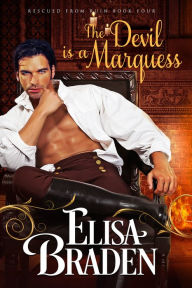 Title: The Devil Is a Marquess, Author: Elisa Braden