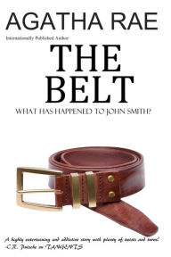 Title: The Belt, Author: Agatha Rae