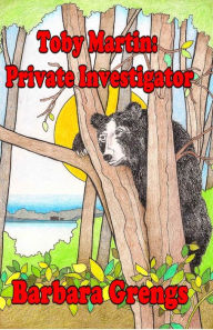 Title: Toby Martin: Private Investigator, Author: Barbara Grengs