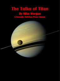 Title: The Tulku of Titan, Author: Mike Morgan