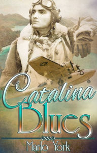 Title: Catalina Blues: A Love is an Open Road Story, Author: Brett N Steenbarger PhD