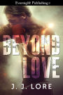 Beyond Love