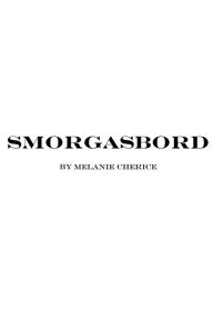 Title: Smorgasbord, Author: Melanie C. Davis