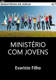 Title: Ministério com Jovens, Author: Evaristo Filho