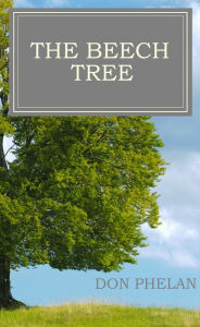 Title: The Beech Tree, Author: Don Phelan