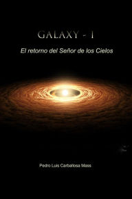 Title: El retorno del Señor de los Cielos, Author: Pedro Luis Carballosa Mass