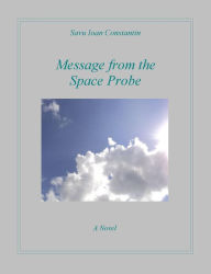 Title: Message from the Space Probe, Author: Savu Ioan-Constantin