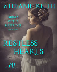 Title: Restless Hearts, Author: Hadley Louise Friedland