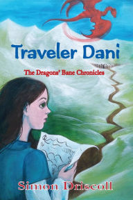 Title: Traveler Dani, Author: Simon Driscoll