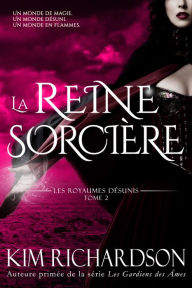 Title: La Reine Sorcière, Author: Kim Richardson